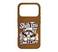 Carcasa para iPhone 17 Pro Shih Tzu Hair Don't Care - Amante de los Perros Divertidos