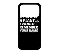 Carcasa para iPhone 17 Pro Si Fueras una Planta recordaría tu Nombre