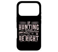 Carcasa para iPhone 17 Pro Si la Caza está Mal, no Quiero Tener razón Caza