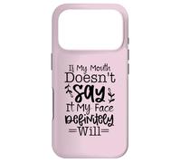 Carcasa para iPhone 17 Pro Si mi Boca no lo Dice mi Cara definitivamente será Sarcasmo