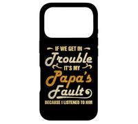 Carcasa para iPhone 17 Pro Si Nos metemos en Problemas, es Culpa de mi papá Que lo escuché