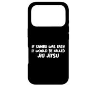 Carcasa para iPhone 17 Pro Si Sambo Fuera fácil, se llamaría Jiu Jitsu Sambo Cita