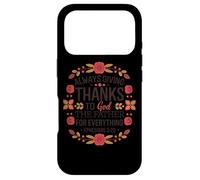 Carcasa para iPhone 17 Pro Siempre Dando Gracias a Dios Padre por Todo