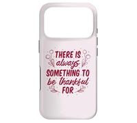 Carcasa para iPhone 17 Pro Siempre Hay Algo para Estar Gracias por Acción de Gracias