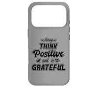 Carcasa para iPhone 17 Pro Siempre Piensa en Positivo y sé Agradecido - Inspirador