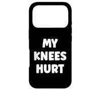Carcasa para iPhone 17 Pro Simple Funny Gym Workout Quote My Knees Hurt