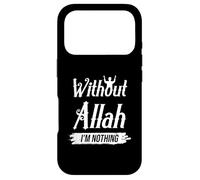 Carcasa para iPhone 17 Pro Sin Allah Nadie Fe Creyentes Islam Musulmán Orar Dios