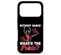 Carcasa para iPhone 17 Pro Sin Baile ¿Cuál es el Punto? Divertido Juego de Palabras de Ballet