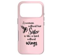 Carcasa para iPhone 17 Pro Sisters Woman Without Her Sister is Like Bird Without Wings