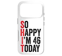 Carcasa para iPhone 17 Pro So Happy I'm 46 Today Funny 46th Birthday Chistes 46 Cumpleaños
