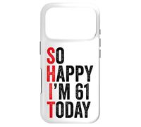Carcasa para iPhone 17 Pro So Happy I'm 61 Today Funny 61th Birthday Chistes 61 Cumpleaños