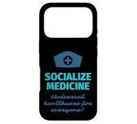 Carcasa para iPhone 17 Pro Socialize Medicine - Universal Healthcare For Everyone Nurse