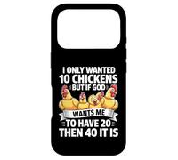 Carcasa para iPhone 17 Pro Solo quería 10 Pollos Pero si Dios Quiere Que Tenga 20