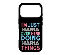 Carcasa para iPhone 17 Pro Solo Soy María aquí Haciendo Maria Things Name