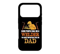 Carcasa para iPhone 17 Pro Some People Call Me A Welder Dad Funny Welding Welders