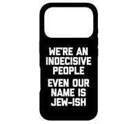 Carcasa para iPhone 17 Pro Somos un Pueblo indeciso (Incluso Nuestro Nombre es judío) judío