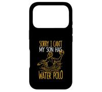 Carcasa para iPhone 17 Pro Sorry I Can't My Son Has Waterpolo Funny Mom Dad Training