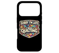 Carcasa para iPhone 17 Pro Sorry I'm Late I Was Quilting Funny Quilter Broma Humor Cita