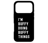 Carcasa para iPhone 17 Pro Soy Buffy Haciendo Cosas de Buffy