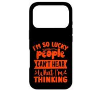 Carcasa para iPhone 17 Pro Soy Tan afortunada Que la Gente no Puede Escuchar lo Que Estoy Pensando