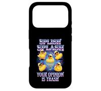 Carcasa para iPhone 17 Pro Splish Splash Your Opinion Is Trash Rubber Duck