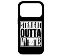Carcasa para iPhone 17 Pro Straight Outta My Thirties 40th Birthday Funny 40 Years Old