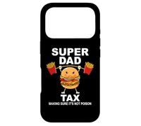 Carcasa para iPhone 17 Pro Super Dad Tax Making Sure It's Not Poisoned Dad Fuel Daddy