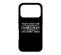 Carcasa para iPhone 17 Pro Sword Fighter Gift I Sword Fight and I Know Things Funny
