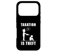 Carcasa para iPhone 17 Pro Taxation Is Theft Anti-Government Statement