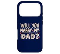 Carcasa para iPhone 17 Pro ¿Te casarás con mi papá? Propuesta sincera, Hijo Divertido, Lindo