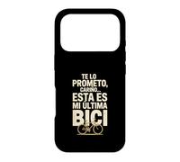 Carcasa para iPhone 17 Pro Te Lo Prometo Cariño Esta Es Mi Última Bici