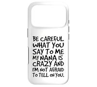 Carcasa para iPhone 17 Pro Ten Cuidado con lo Que me Dices Mi Abuela es Loca Divertida Familia
