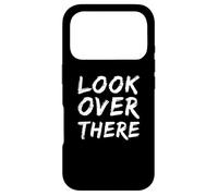 Carcasa para iPhone 17 Pro Texto de Humor Divertido Gente Divertida Citas Divertidas Mira allí