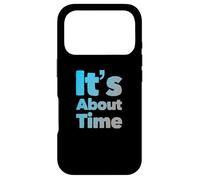 Carcasa para iPhone 17 Pro Texto de Humor Divertido Gente Divertida Citas Divertidas Ya es Hora