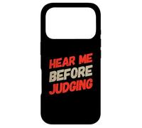 Carcasa para iPhone 17 Pro Texto de Humor Divertido Gente Divertida Escúchame Antes de juzgar