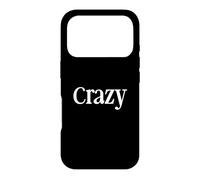 Carcasa para iPhone 17 Pro That Says Crazy Shirt - Un diseño Que Dice Loco