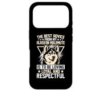 Carcasa para iPhone 17 Pro The Best Advice from My Alaskan Malamute Is To Be Loving