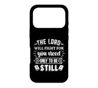Carcasa para iPhone 17 Pro The Lord Will Fight For You Need Only To Be Still
