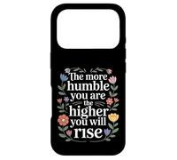 Carcasa para iPhone 17 Pro The More Humble You Are The Higher You Will Rise -