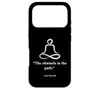 Carcasa para iPhone 17 Pro The Obstacle is The Path Zen Buddhist MeditationQuote Buddhi
