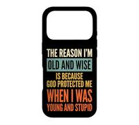 Carcasa para iPhone 17 Pro The Reason I'm Old and Wise Is Because God Protected Me