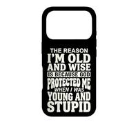 Carcasa para iPhone 17 Pro The Reason I'm Old and Wise Is Because God Protected Me