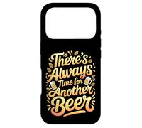 Carcasa para iPhone 17 Pro There's Always Time For Another Beer Party Quotes |-