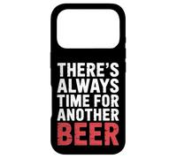 Carcasa para iPhone 17 Pro There's Always Time For Another Beer Party Quotes |-