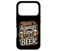 Carcasa para iPhone 17 Pro There's Always Time For Another Beer Party Quotes -