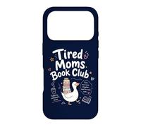 Carcasa para iPhone 17 Pro Tired Moms Book Club, Divertida mamá Ganso, Amantes de los Libros Que leen