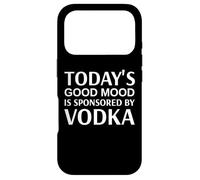 Carcasa para iPhone 17 Pro Today'S Good Mood is Sponsored by Vodka May Contain Vodka