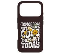 Carcasa para iPhone 17 Pro Tomorrow Isn'T Promised Cuss Them out Today - Cita Divertida