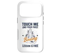 Carcasa para iPhone 17 Pro Touch Me and Your First Boxing Lesson Is Free Funny Boxer