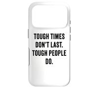 Carcasa para iPhone 17 Pro Tough Times Don't Last: Positive Inspiration Life Motivation